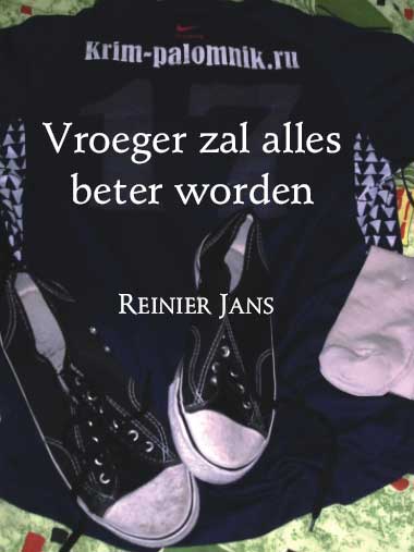 Vroeger zal alles beter worden